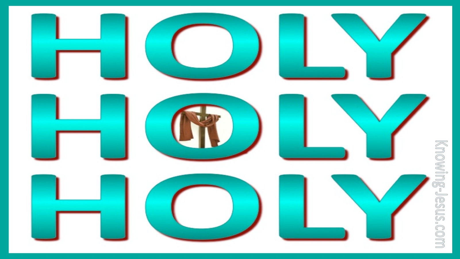 Revelation 4:8 Holy Holy Holy Is The Lord God Almighty (green)